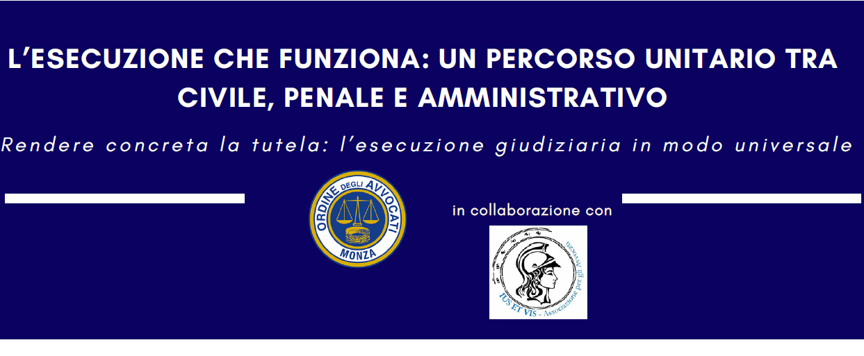 28/09/2026: primo incontro del Corso sulle Esecuzioni a Monza