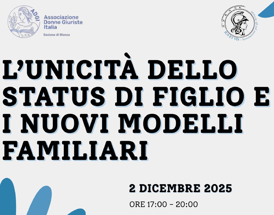 02/12/2025: Convegno ADGI Monza "L'unicità dello Status di figlio e i nuovi modelli familiari"