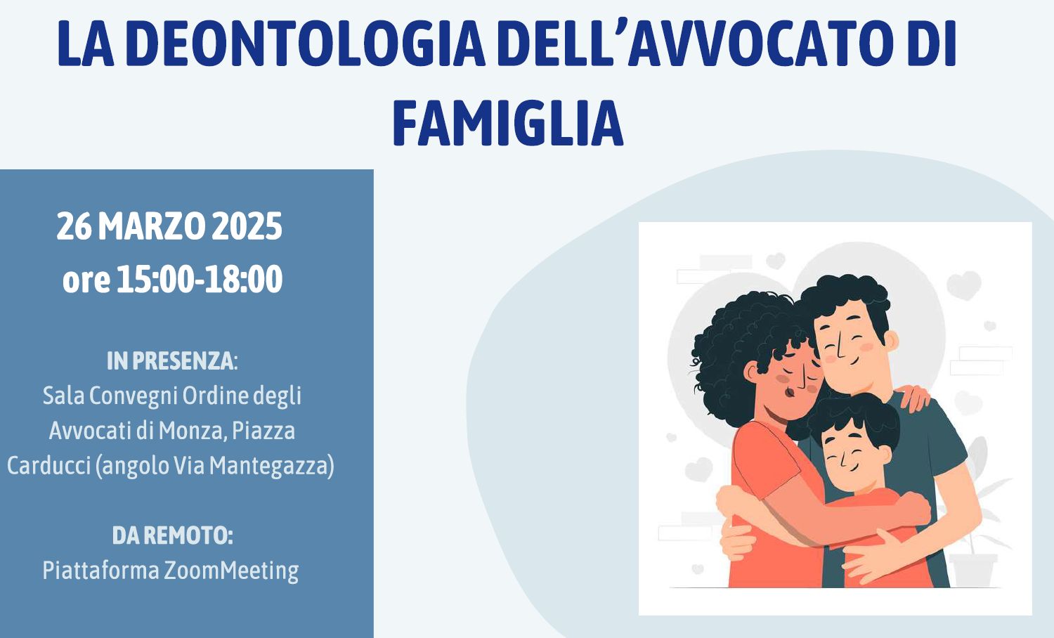 26/03/2025: Convegno a Monza "La Deontologia dell’Avvocato di Famiglia"